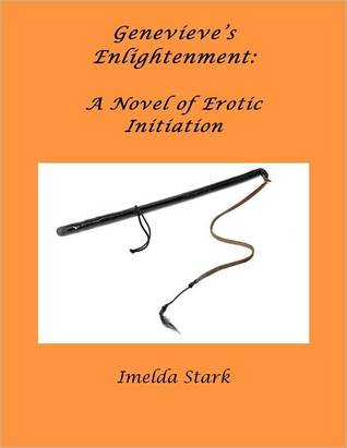 Genevieve's Enlightenment: A Novel of Erotic Initiation (Nook)