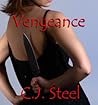 Vengeance by C.J. Steel