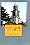 Murder in the Choir Room by Stephen E. Stanley