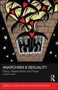 Anarchism & Sexuality: Ethics, Relationships and Power (Social Justice)