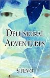 Delusional Adventures Delusional Adventures