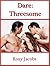 Threesome by Roxy Jacobs