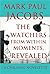 The Watchers from within mo...