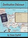 Destination Unknown