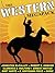 The Western Megapack: 25 Classic Western Stories