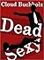 Dead Sexy
