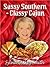 Sassy Southern Classy Cajun by Sylvia Dickey Smith Sassy Southern Classy Cajun by Sylvia Dickey Smith