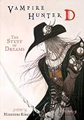 Vampire Hunter D Volume 5: The Stuff of Dreams