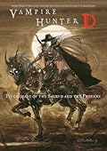 Vampire Hunter D Volume 6: Pilgrimage of the Sacred and the Profane