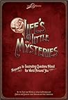 Life's Little Mysteries: Answers to Fascinating Questions About the World Around You