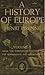 A History of Europe Vol. II: From the Thirteenth Century to the Renaissance and Reformation) 