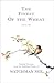 The Finest of the Wheat: Selected Excerpts from the Published Works of Watchman Nee