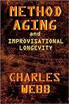 Method Aging and Improvisational Longevity