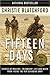 Fifteen Days by Christie Blatchford Fifteen Days by Christie Blatchford