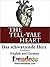 The Tell-Tale Heart Das schwatzende Herz Presented by Frendees Dual Language English/German