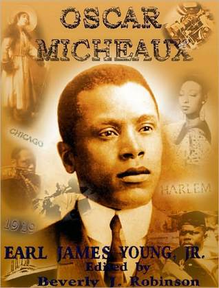 The Life and Work of Oscar Micheaux: Pioneer Black Author and Filmmaker: 1884-1951 (Nook)