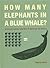 How Many Elephants in A Blue Whale?