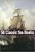50 Classic Sea Stories by Golgotha Press 50 Classic Sea Stories by Golgotha Press
