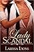 Lady Scandal by Larissa Lyons
