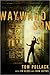 Wayward Son by Tom Pollack