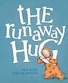 The Runaway Hug by Nick Bland