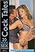 Cock Tales: 20 XXX Sex Stor...