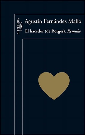 El hacedor (de Borges). Remake
