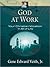 God at Work: Your Christian Vocation in All of Life