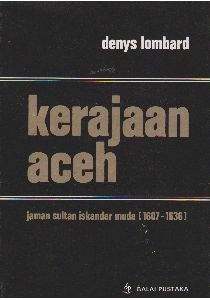 Kerajaan Aceh: Jaman Sultan Iskandar Muda (1607-1636)