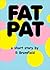 Fat Pat