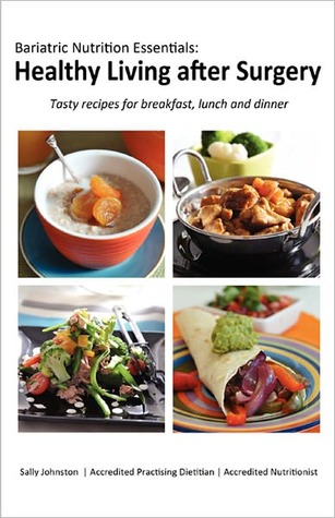 Bariatric Nutrition Essentials: Healthy Living after Surgery (Nook)