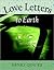 Love Letters to Earth