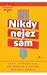 Nikdy nejez sám