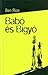 Babó és Bigyó by Ben Rice