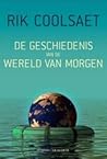 De geschiedenis van de wereld van morgen