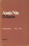 Il diario, Volume I by Anaïs Nin Il diario, Volume I by Anaïs Nin