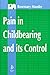 Pain in Childbearing and its Control