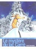 Le mystère du lac Carré