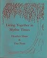 Living Together in Mythic Times (Holiday Chapbook Series #1)