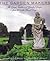 The Garden Makers: The Great Tradition of Garden Design from 1600 to the Present Day