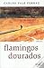 Flamingos Dourados