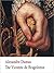 The Vicomte de Bragelonne by Alexandre Dumas The Vicomte de Bragelonne by Alexandre Dumas