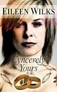 Cyncerely Yours