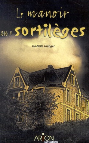 Le Manoir aux Sortilèges