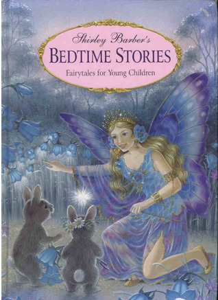 Shirley Barber's Bedtime Stories: Fairytales for Young Children (Hardcover)