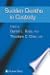 Sudden Deaths in Custody (Forensic Science and Medicine)