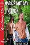 Mark's Not Gay by Lynn Hagen