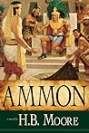 Ammon (Book of Mormon, #4) Ammon (Book of Mormon, #4)