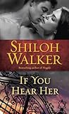 If You Hear Her by Shiloh Walker