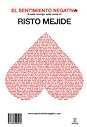 El sentimiento negativo by Risto Mejide